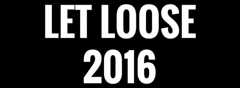 Let Loose 2016
