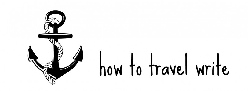 How to Travel-Write