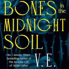 Book Review: Bury Our Bones in the Midnight Soil by V.E. Schwab