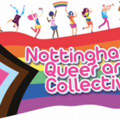 Nottingham Queer Arts Collective: Making Nottingham proud