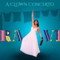 "Cara Vita: A Clown Concerto"