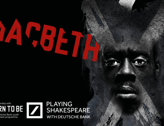 2020 production of Macbeth | Playing Shakespeare with Deutsche Bank | Shakespeare's Globe