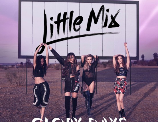 Little Mix: Glory Days Tour Review