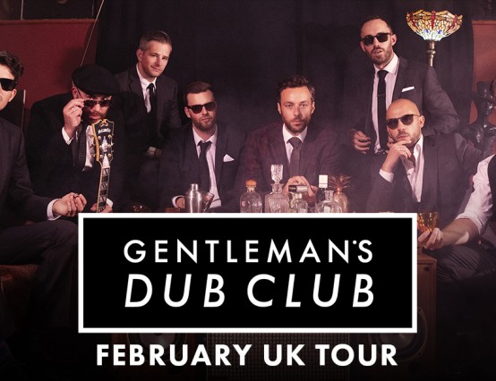 Gentleman's Dub Club to play Camden's Electric Ballroom on headline UK tour