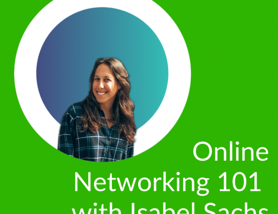 Online networking 101 with Isabel Sachs