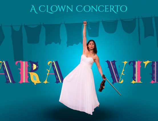 "Cara Vita: A Clown Concerto"