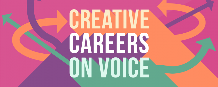Creative Careers on Voice