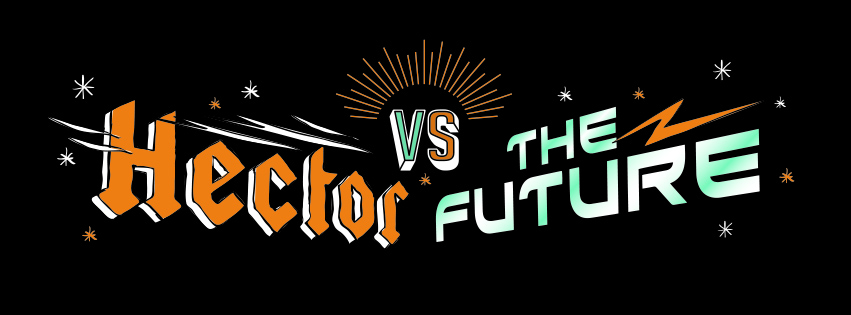 Hector Vs The Future Banner