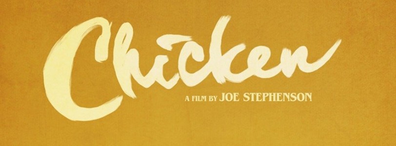 Joe A Stephenson - "Chicken" 2015