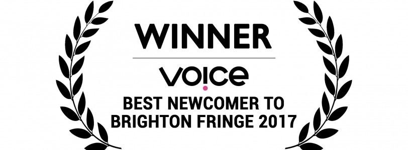 ​Voice's Best Newcomer to Brighton Fringe 2017 WINNER: Mumblecrust Theatre