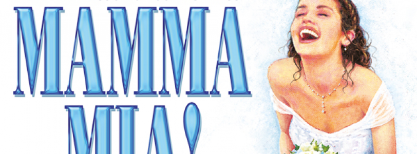 Mamma Mia- the musical