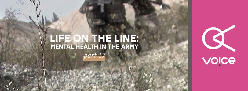 Life on the line: Mental health in the Army - Pt. 17