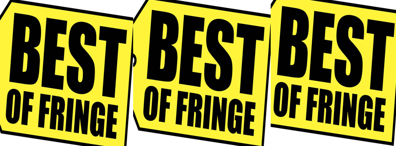 Best of Fringe: Early Show