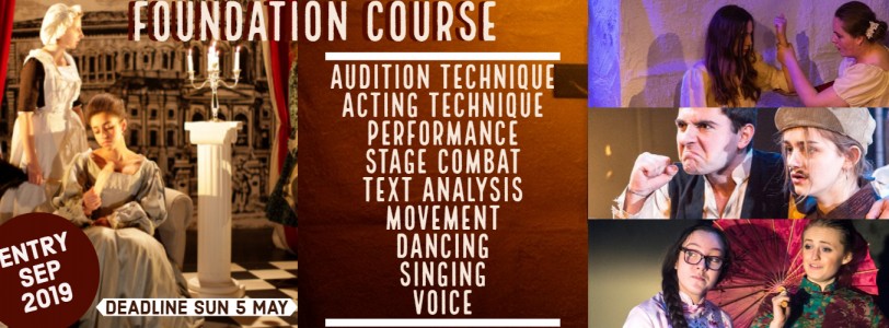 ACTING FOUNDATION COURSE! Deadline Sun 5 May