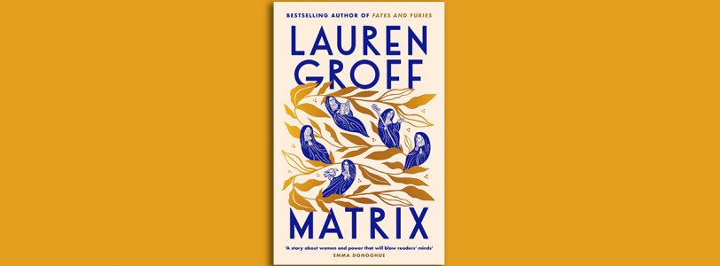 Review: Matrix by Lauren Groff