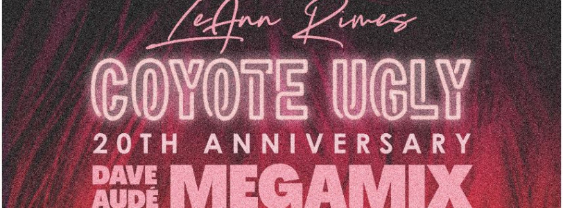 LeAnn Rimes releases 20th Anniversary Coyote Ugly Megamix