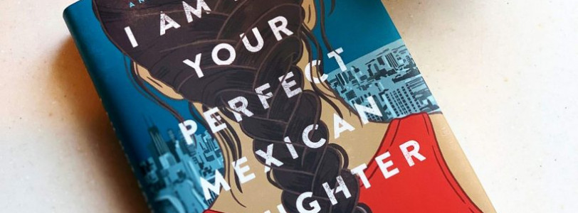 Review: I Am Not Your Perfect Mexican Daughter