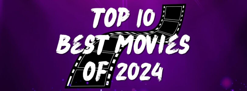 Top 10 Best Movies of 2024