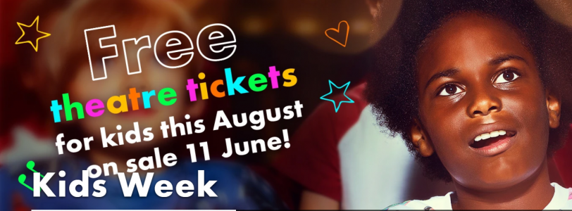 TOP LONDON SHOWS OFFER FREE TICKETS FOR KIDS WEEK 2019