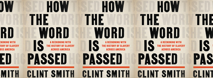 June nonfiction release: How The Word is Passed by Clint Smith