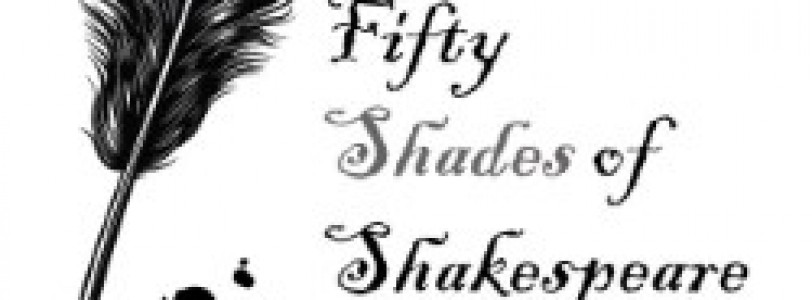 Fifty Shades of Shakespeare