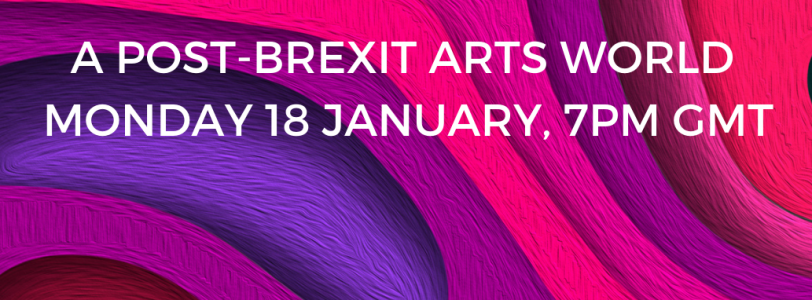 A Post-Brexit Arts World: Free live webinar with Creative Youth