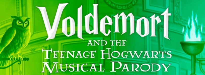 Voldemort and the Teenage Hogwarts Musical Parody