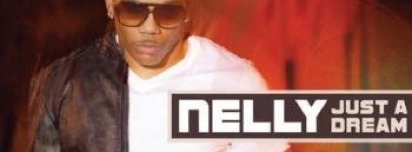 NELLY 'Just a Dream'
