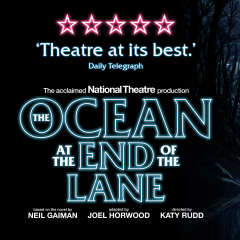 The Ocean at the End of the Lane at Curve Theatre, Leicester