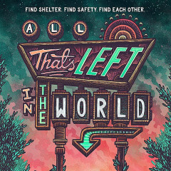 All That’s Left in the World by Erik J. Brown