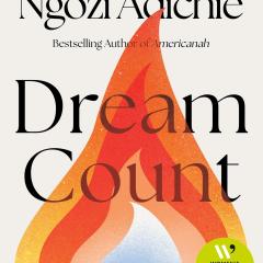 Book review: Dream Count by Chimamanda Ngozi Adichie