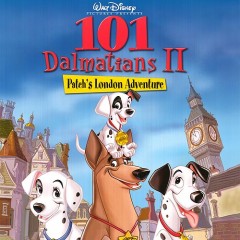 101 Dalmations II - Patch's London Adventure