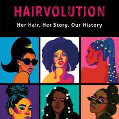 Hairvolution: Her hair, her story, our history