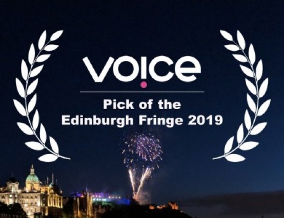 Voice's Pick of the Edinburgh Fringe 2019