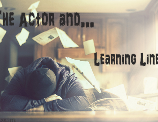 The Actor and… Learning Lines