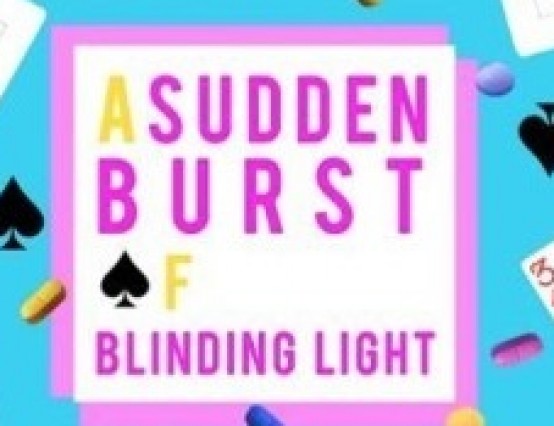 A Sudden Burst of Blinding Light