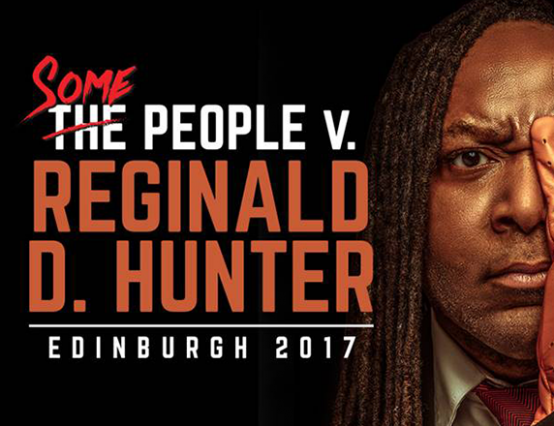 Reginald D Hunter: Some People vs Reginald D Hunter