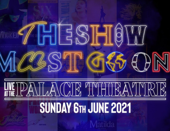 THE SHOW MUST GO ON! Live At The Palace Theatre