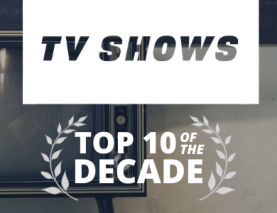 Top 10 TV shows of the decade