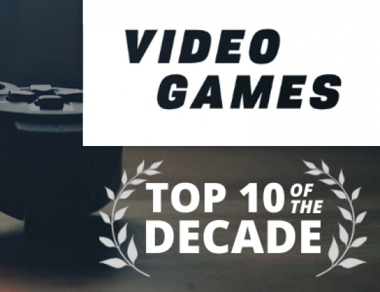 Top 10 video games of the decade