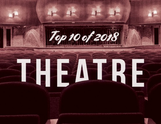 The best of theatre in 2018