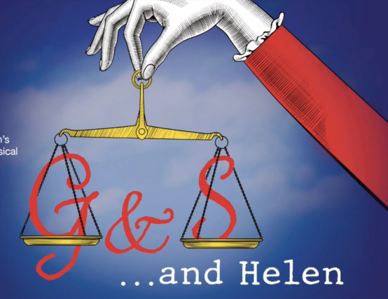 Gilbert and Sullivan's Improbable New Musical... and Helen